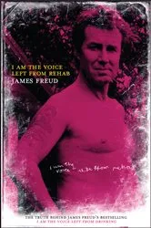 Book cover of I Am the Voice Left from Rehab by James Freud