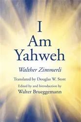 Book cover of I Am Yahweh by Walther Zimmerli