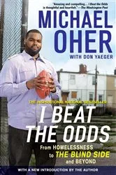 Book cover of I Beat The Odds by Michael Oher