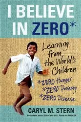 Book cover of I Believe in ZERO by Caryl M. Stern