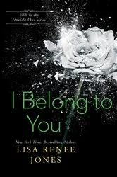 Book cover of I Belong to You by Lisa Renee Jones