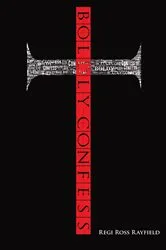 Book cover of I Boldly Confess by Regi Ross Rayfield