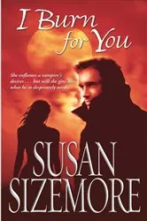 Book cover of I Burn For You by Susan Sizemore