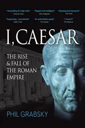 Book cover of I, Caesar by Phil Grabsky