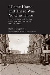 Book cover of I Came Home and There Was No One There by Hanka Grupińska