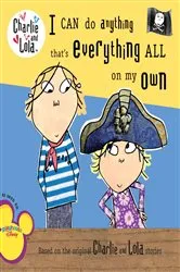 Book cover of I Can Do Anything That's Everything All On My Own by Lauren Child