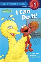 Book cover of I Can Do It! (Sesame Street) by Sarah Albee
