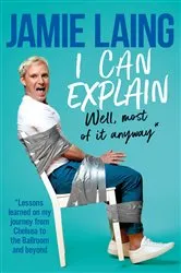 Book cover of I Can Explain by Jamie Laing