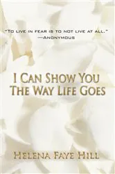 Book cover of I Can Show You the Way Life Goes by Unknown