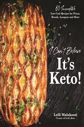 Book cover of I Can't Believe It's Keto! by Leili Malakooti