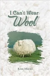 Book cover of I Can't Wear Wool by Unknown