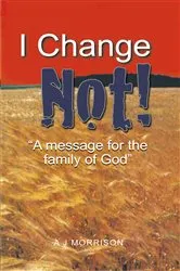 Book cover of I Change Not by A J Morrison