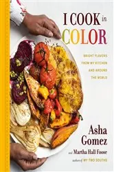 Book cover of I Cook in Color by Asha Gomez