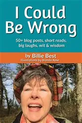 Book cover of I Could Be Wrong by Billie Best