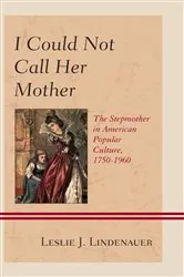 Book cover of I Could Not Call Her Mother by Leslie J. Lindenauer