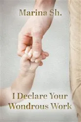 Book cover of I Declare Your Wondrous Work by Marina Sh.