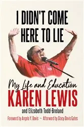 Book cover of I Didn't Come Here to Lie by Karen G.J. Lewis