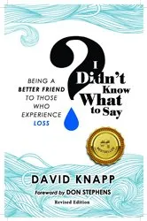 Book cover of I Didn't Know What to Say by David Knapp