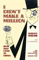 Book cover of I Didn't Make a Million by Smith Whitey