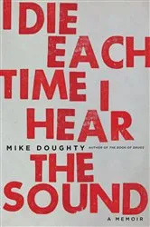 Book cover of I Die Each Time I Hear the Sound by Unknown