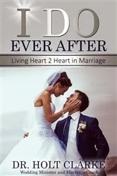 Book cover of I Do Ever After by Holt Clarke