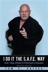 Book cover of I Do It the S.A.F.E. Way by Tom S. Gatses