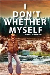 Book cover of I Don't Whether Myself by Joanna Sorrentino