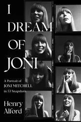 Book cover of I Dream of Joni by Henry Alford