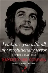 Book cover of I Embrace You with All My Revolutionary Fervor by Unknown