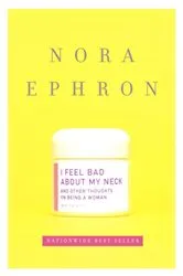 Book cover of I Feel Bad About My Neck by Unknown