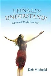 Book cover of I Finally Understand! by Deb Micinski