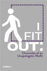 Book cover of I Fit Out by Amber Jefferson
