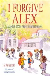 Book cover of I Forgive Alex by KERASCOET