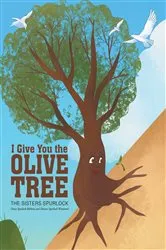 Book cover of I Give You the Olive Tree by The Sisters Spurlock
