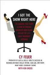 Book cover of I Got The Show Right Here by Unknown