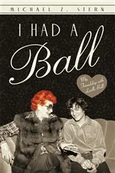 Book cover of I Had a Ball by Michael Z. Stern