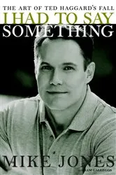 Book cover of I Had to Say Something by Mike Jones