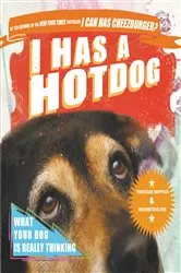 Book cover of I Has a Hotdog by Professor Happycat