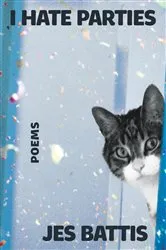 Book cover of I Hate Parties by Jes Battis