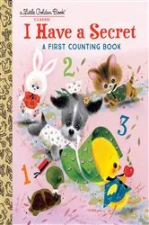Book cover of I Have a Secret: A First Counting Book by Carl Memling
