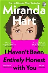 Book cover of I Haven’t Been Entirely Honest with You by Miranda Hart