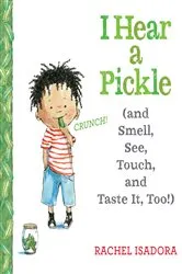 Book cover of I Hear a Pickle by Rachel Isadora