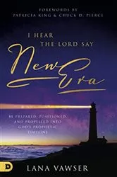 Book cover of I Hear the Lord Say New Era by Lana Vawser