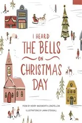 Book cover of I Heard the Bells on Christmas Day by Henry Wadsworth Longfellow