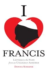 Book cover of I Heart Francis by Donna Schaper