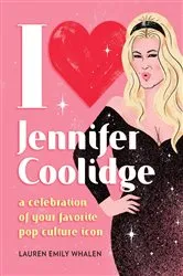 Book cover of I Heart Jennifer Coolidge by Lauren Emily Whalen