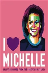 Book cover of I Heart Michelle by Union Square & Co.
