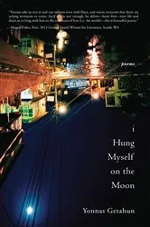 Book cover of I Hung Myself on the Moon by Yonnas T Getahun
