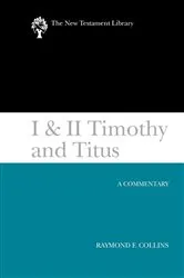 Book cover of I & II Timothy and Titus (2002) by Raymond F. Collins