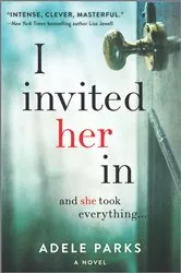 Book cover of I Invited Her In by Adele Parks